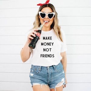 Make Money Not Friends Shirt